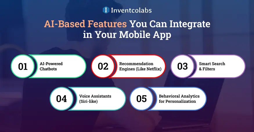AI-Based Features You Can Integrate in Your Mobile App